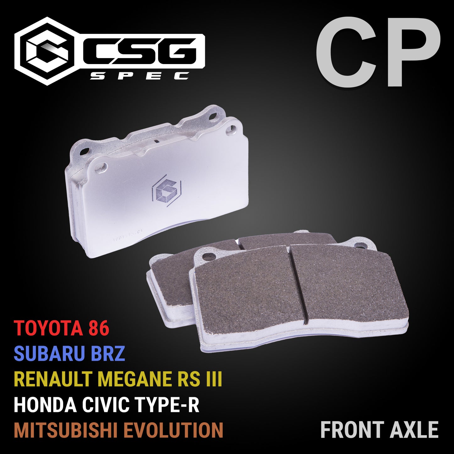 CSG Spec CP Front Brake Pads for Toyota 86 / Subaru BRZ (Brembo brakes), Civic Type-R, Megane RS III, Mitsubishi Evolution